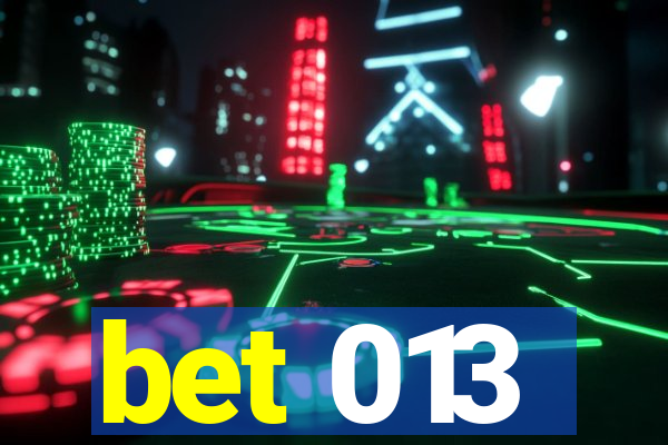 bet 013